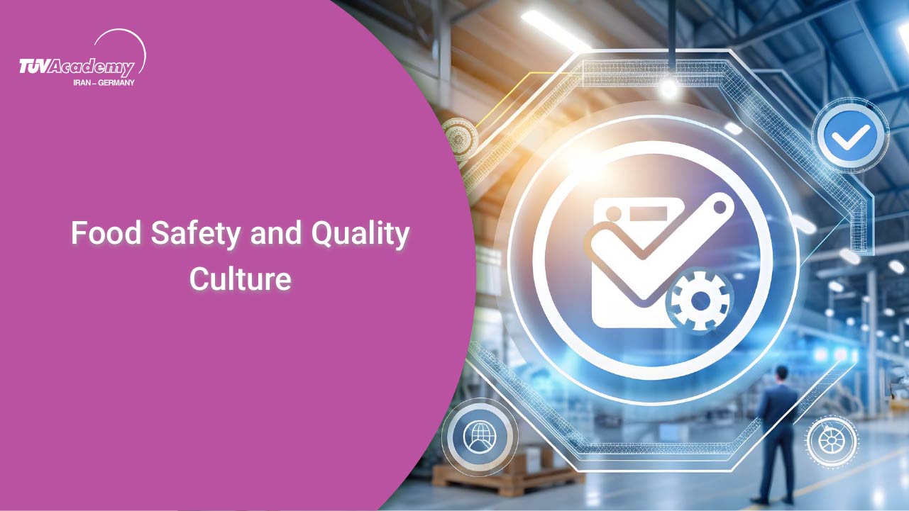 فرهنگ (سازمانی) ایمنی و کیفیت مواد غذایی (Food safety and quality culture)