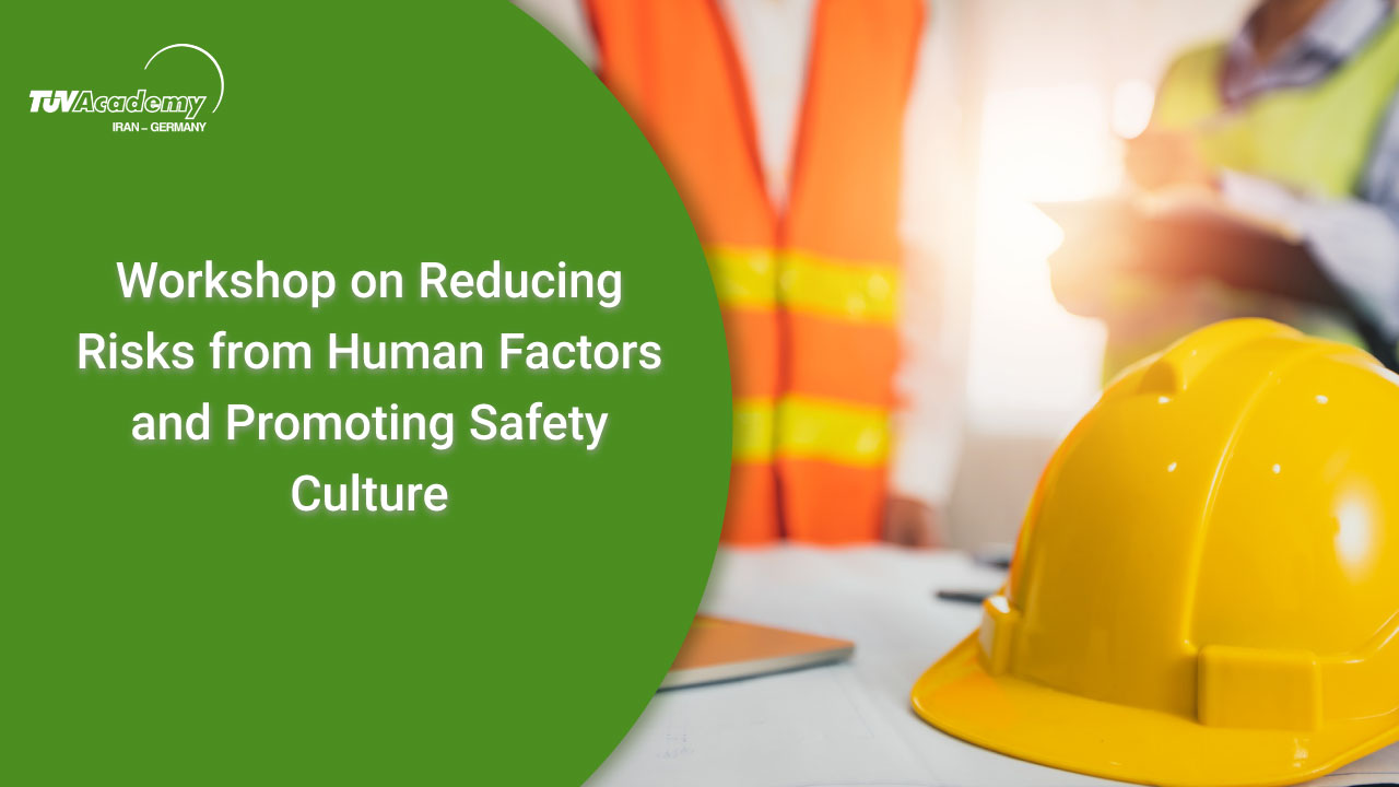 Workshop on Reducing Risks from Human Factors and Promoting Safety Culture