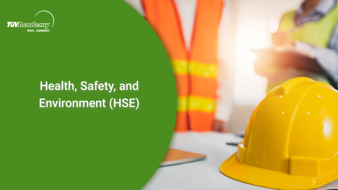 Health, Safety, and Environment (HSE)