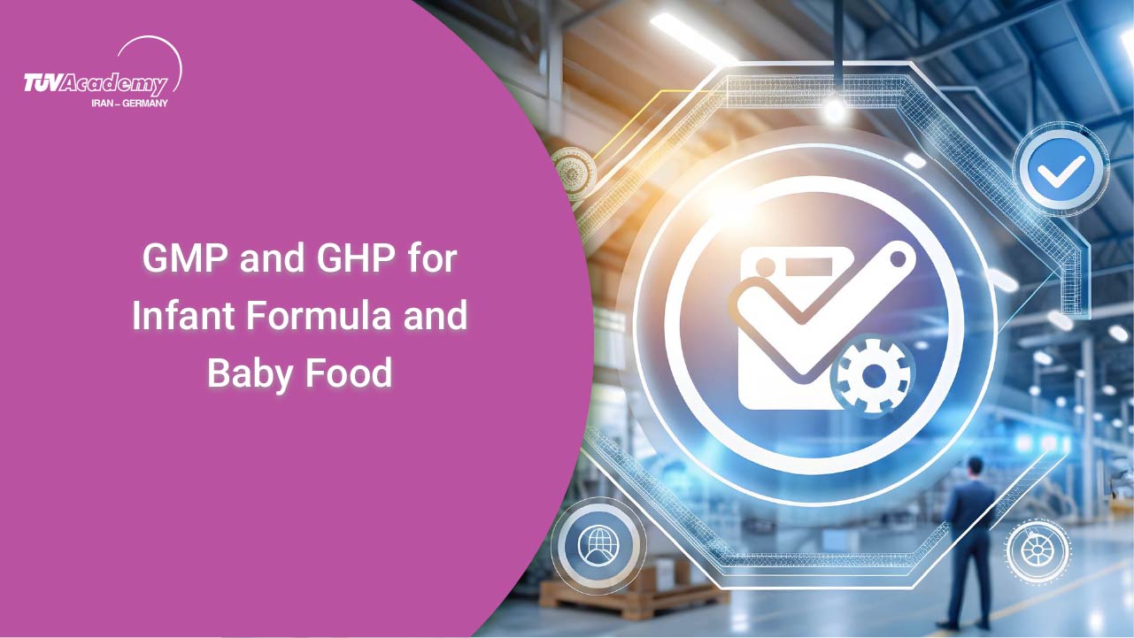 GMP و GHP، برای شیرخشک نوزاد و غذای کودک