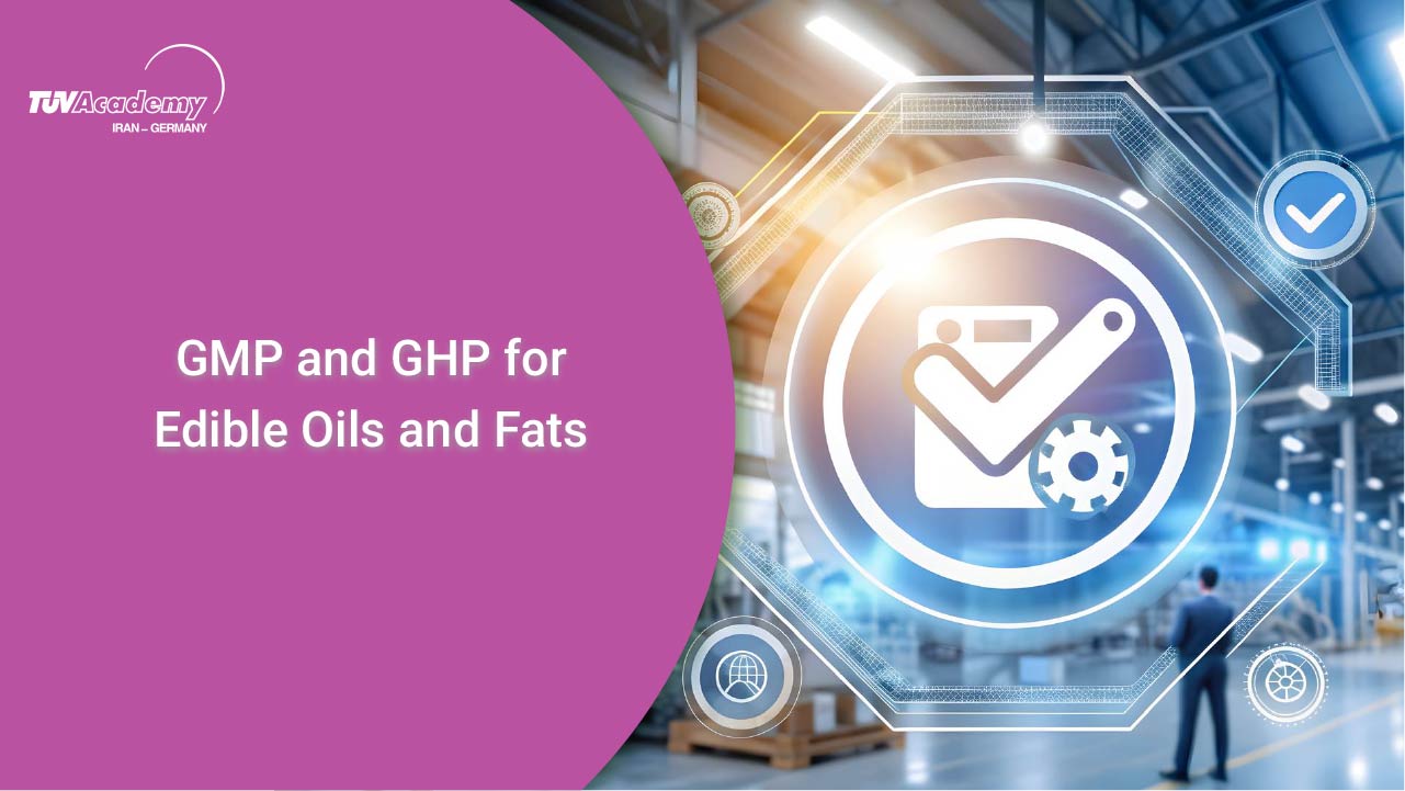 GMP و GHP، برای روغن و چربی خوراکی