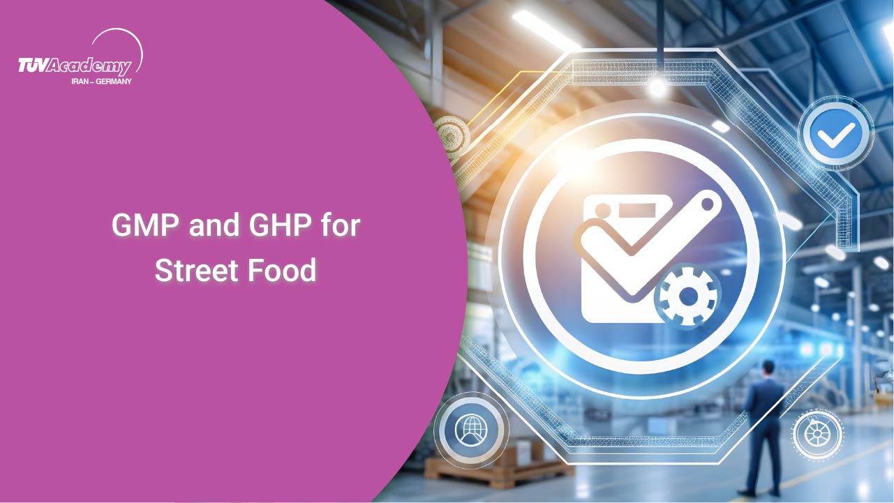 GMP و GHP، برای غذاهای خیابانی