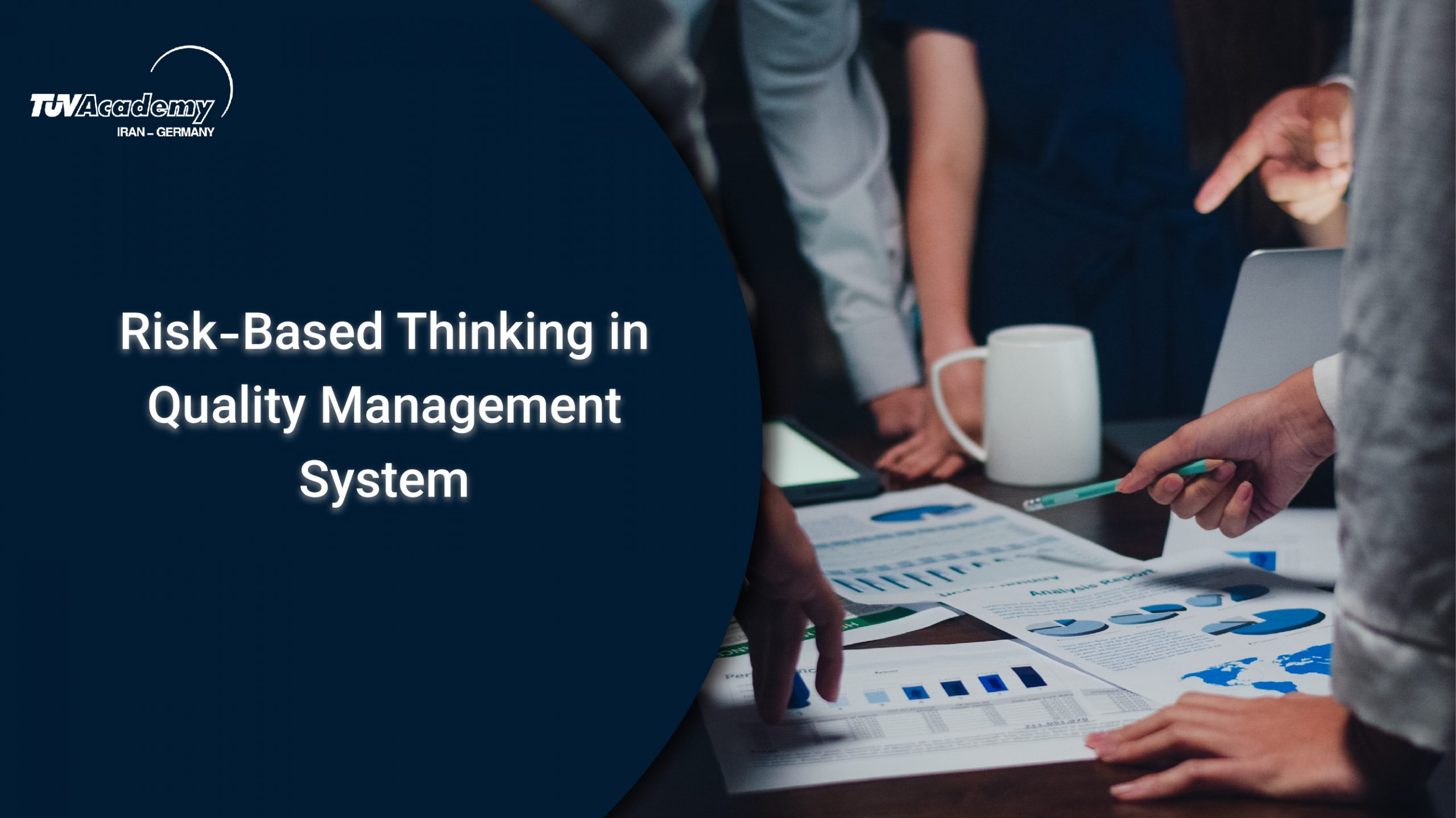 Risk-Based Thinking in Quality Management System Risk-Based Thinking in Quality Management System