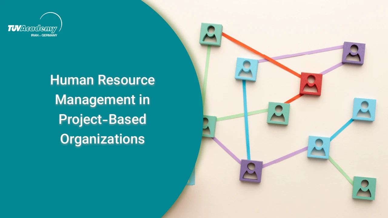 مدیریت منابع انسانی در سازمان‌های پروژه‌محور