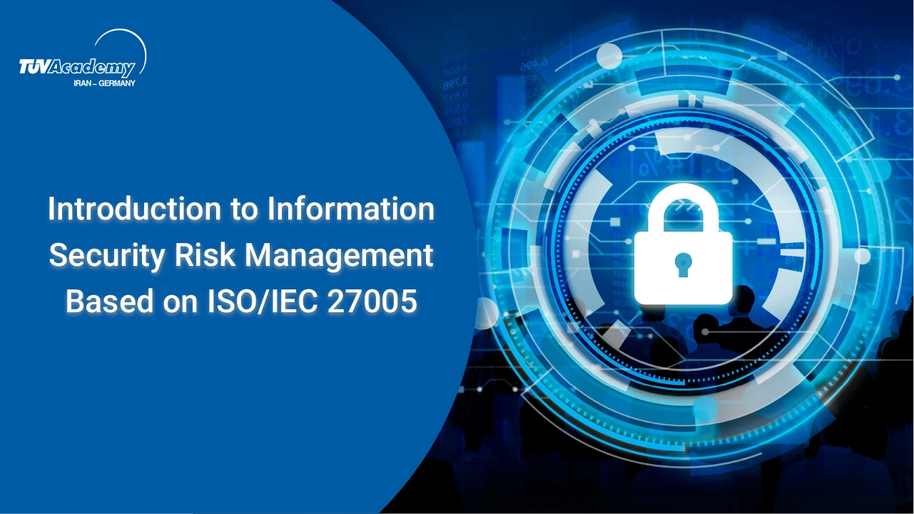 دوره آموزش مدیریت مخاطرات امنیت اطلاعات ISO 27005