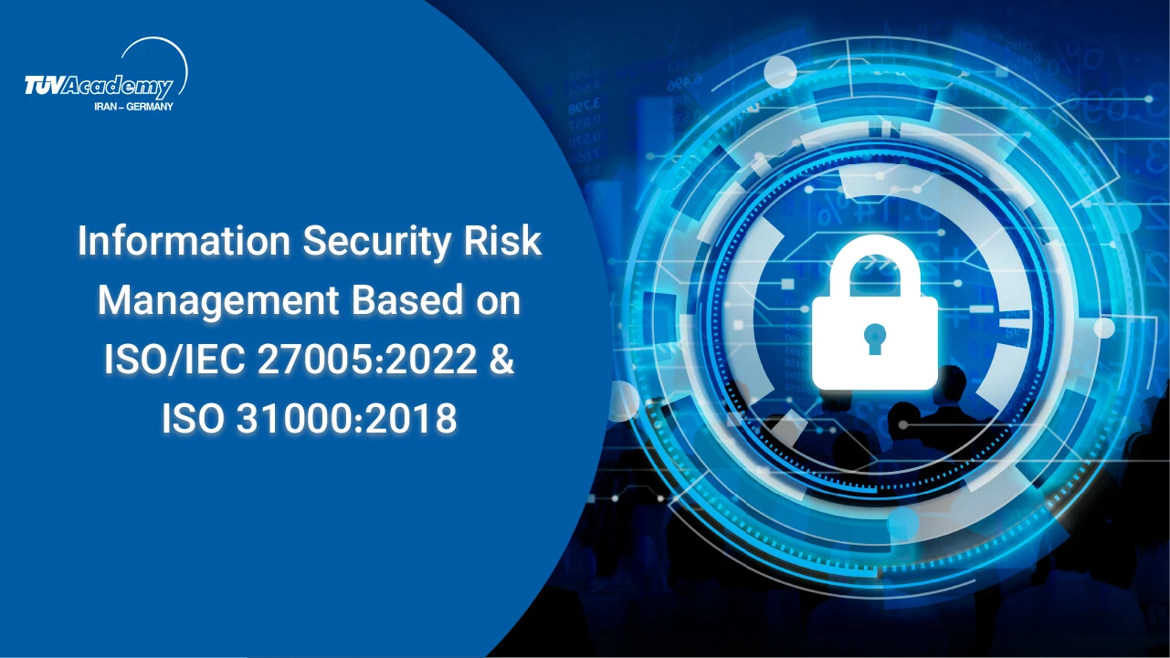 دوره مدیریت مخاطرات امنیت اطلاعات بر اساس ISO/IEC 27005:2022