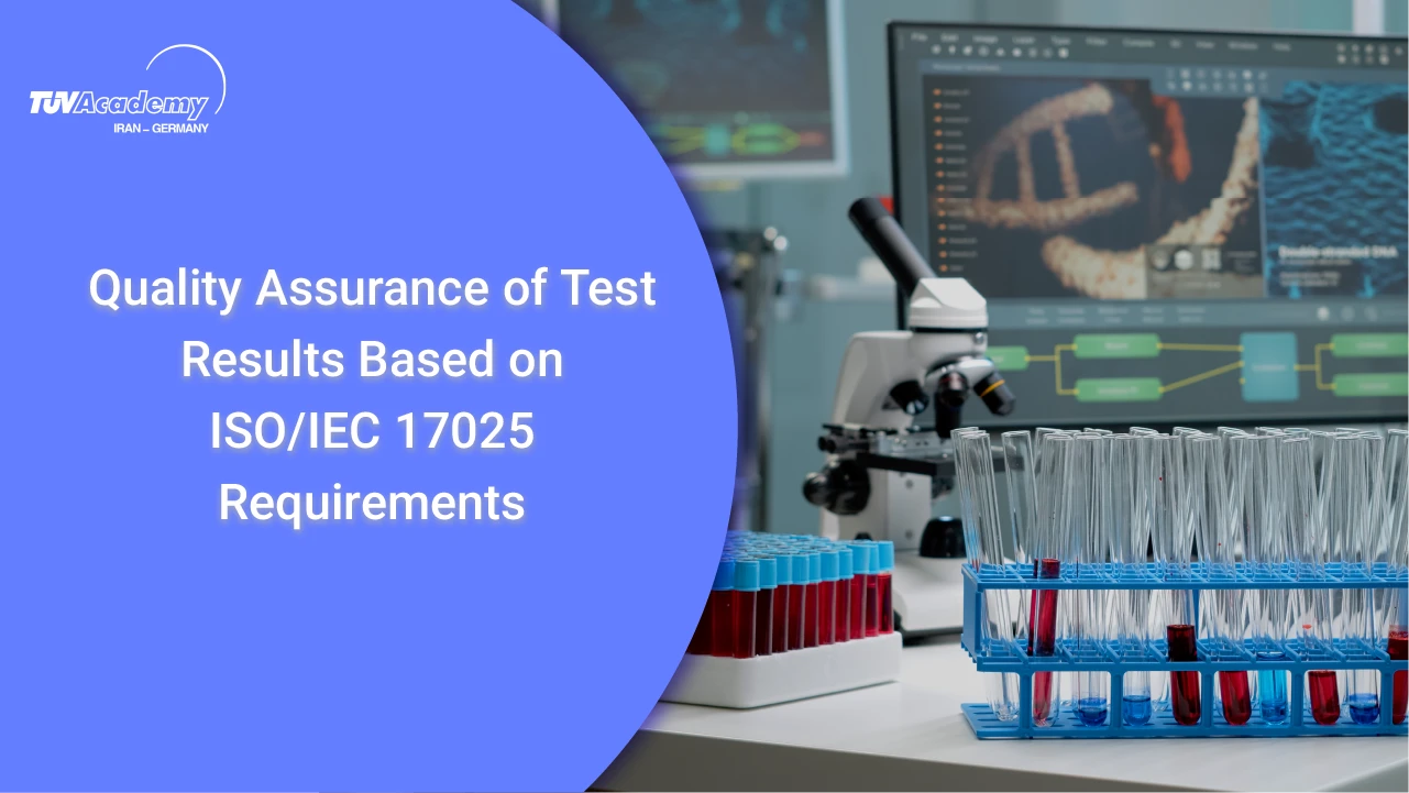 دوره تضمین کیفیت نتایج آزمون بر اساس ISO 17025